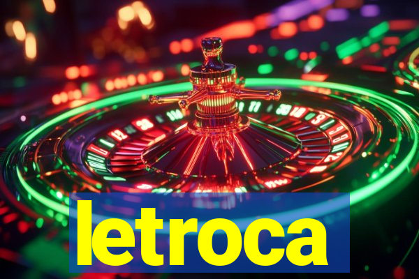 letroca