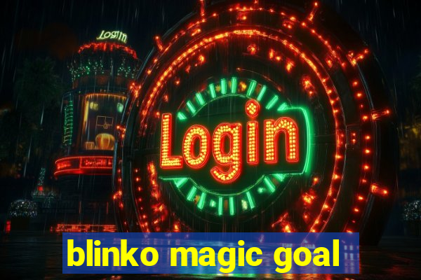 blinko magic goal