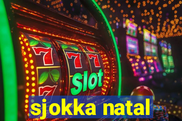 sjokka natal