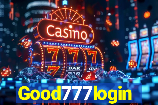 Good777login