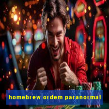 homebrew ordem paranormal