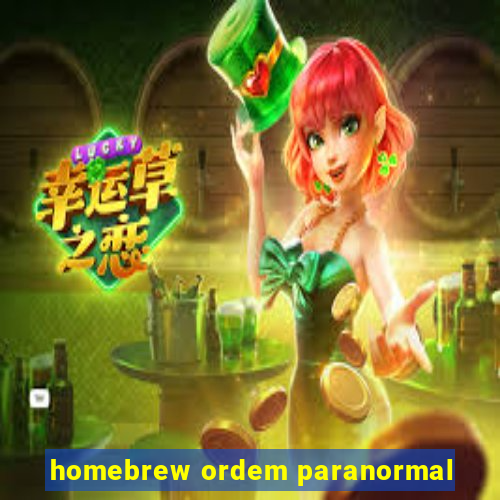 homebrew ordem paranormal