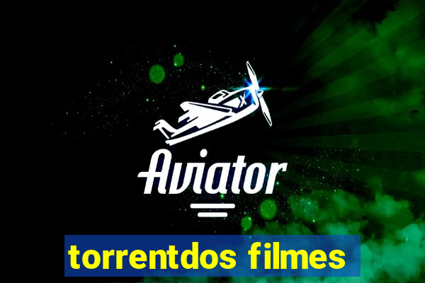 torrentdos filmes