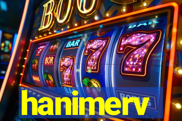 hanimerv