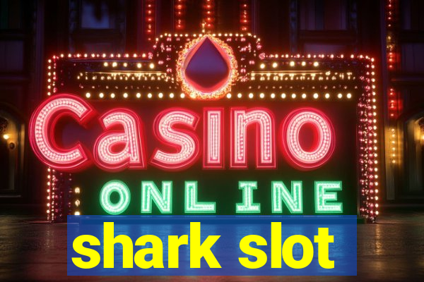 shark slot