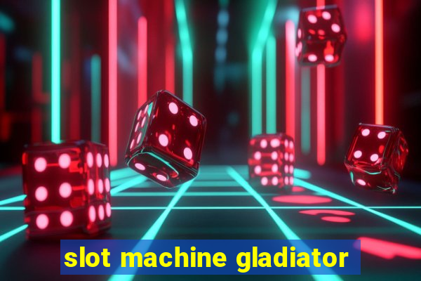 slot machine gladiator