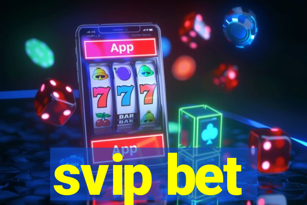 svip bet