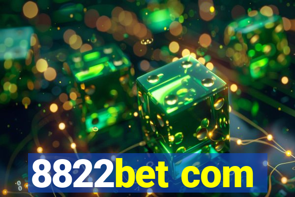 8822bet com