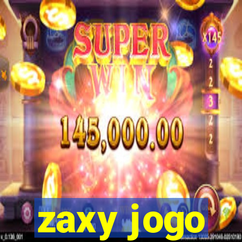 zaxy jogo