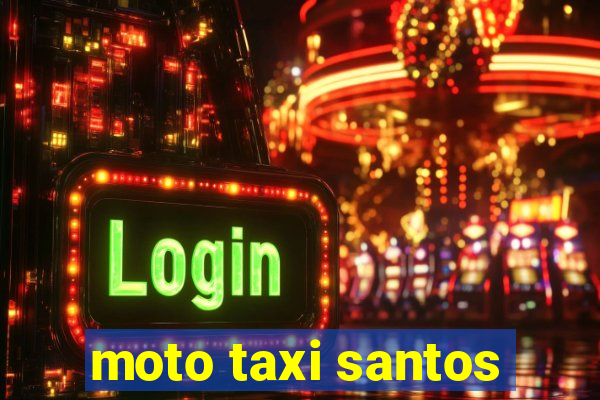 moto taxi santos