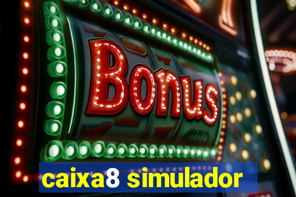 caixa8 simulador