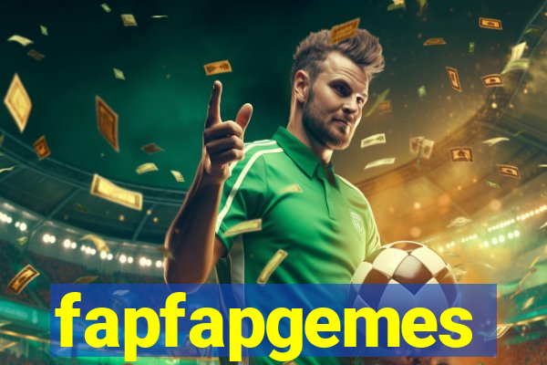 fapfapgemes