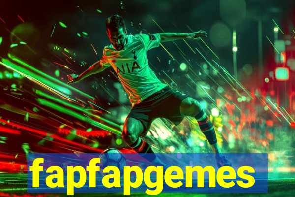 fapfapgemes