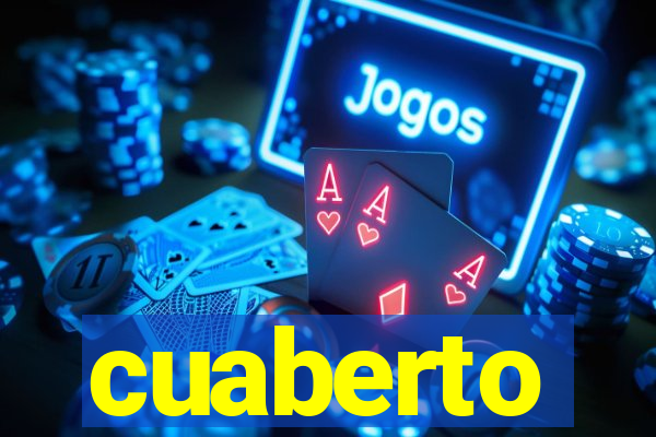 cuaberto