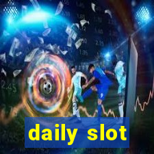 daily slot