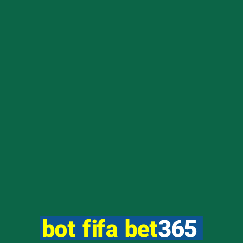 bot fifa bet365