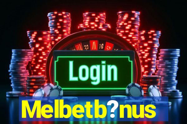 Melbetb?nus