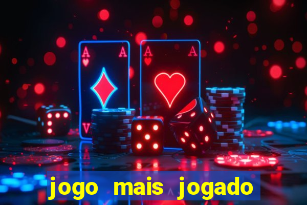 jogo mais jogado no celular