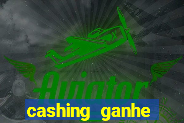 cashing ganhe dinheiro diamantes