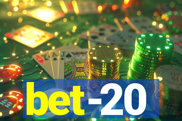 bet-20