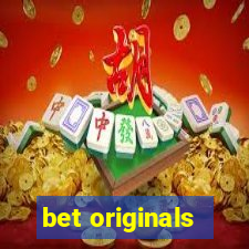 bet originals