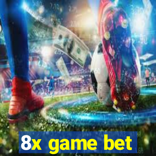 8x game bet