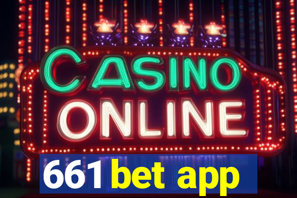 661 bet app