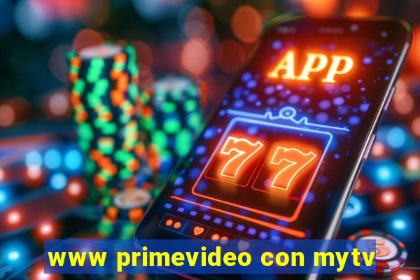 www primevideo con mytv