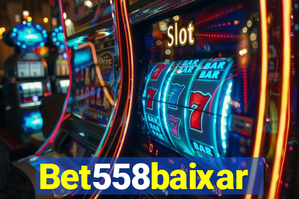 Bet558baixar