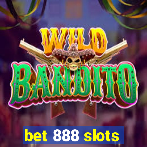 bet 888 slots