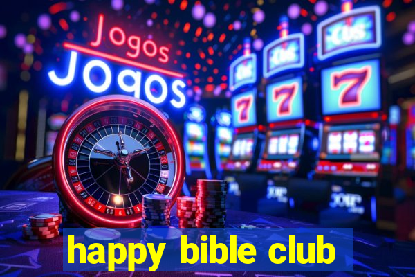 happy bible club