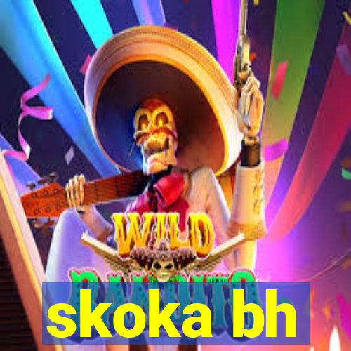 skoka bh