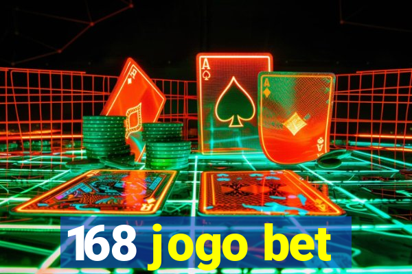 168 jogo bet