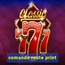 comando route print