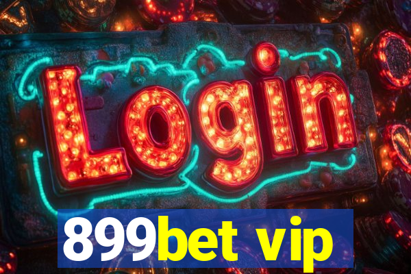 899bet vip