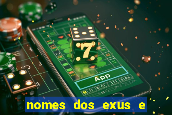 nomes dos exus e seus significados