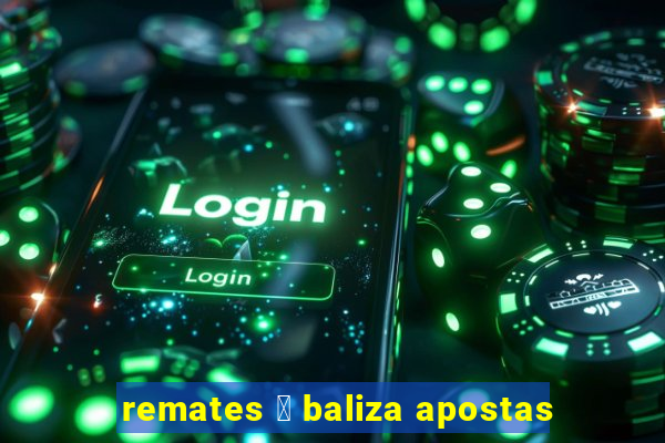 remates 脿 baliza apostas