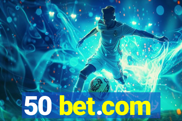 50 bet.com