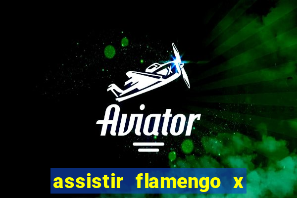 assistir flamengo x fortaleza futemax