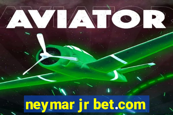 neymar jr bet.com