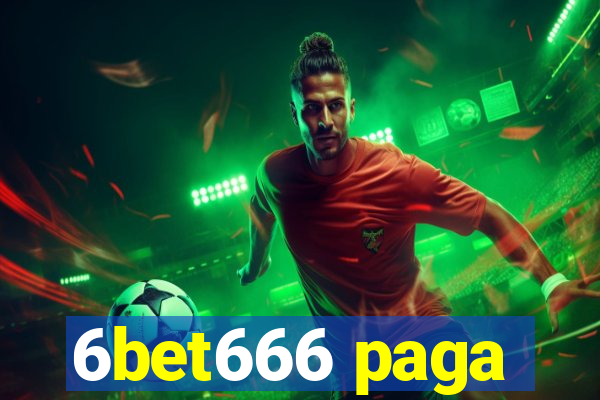 6bet666 paga