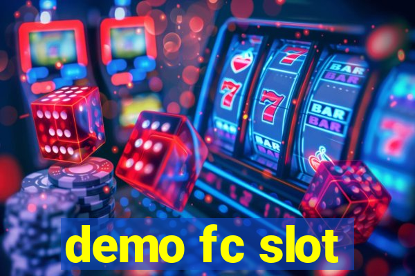 demo fc slot