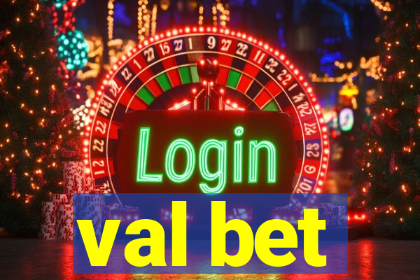 val bet