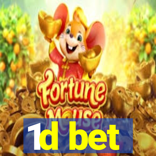 1d bet