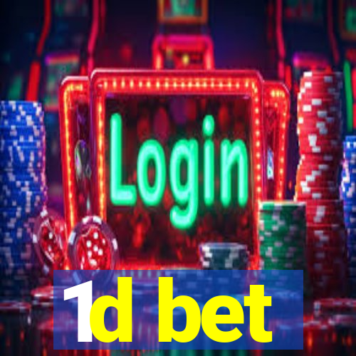 1d bet