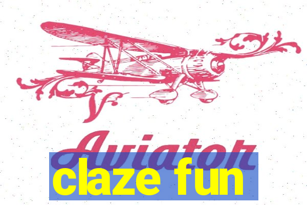 claze fun