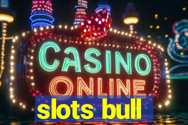 slots bull