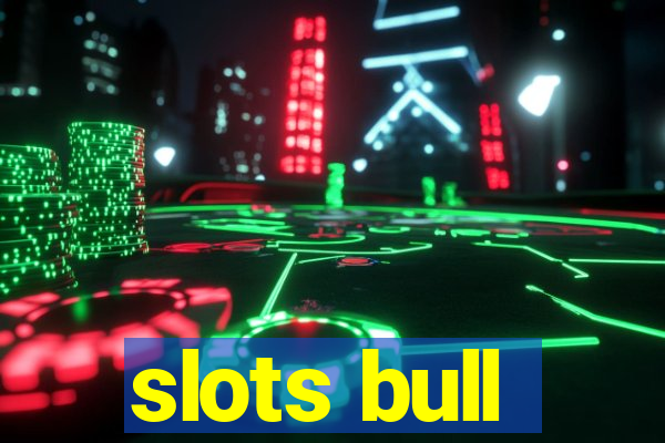 slots bull