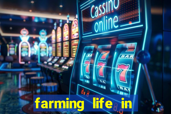 farming life in another world dublado