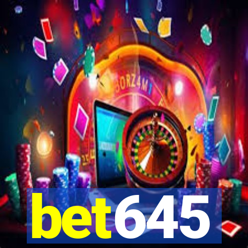 bet645